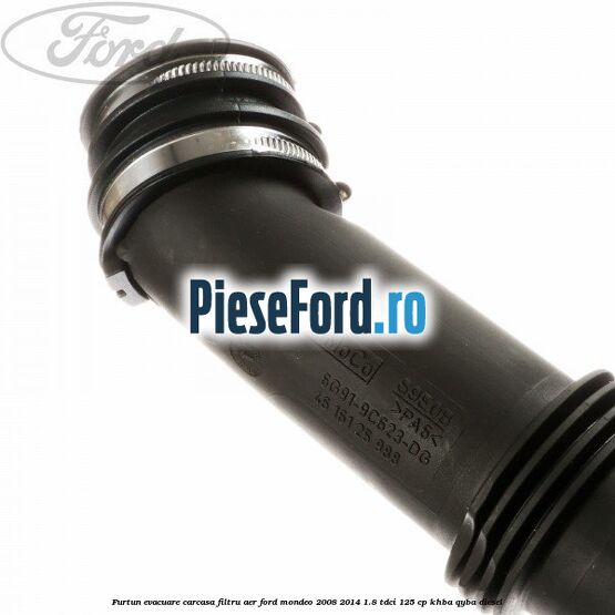 Furtun evacuare carcasa filtru aer Ford Mondeo 2008-2014 1.8 TDCi 125 cp KHBA, QYBA diesel