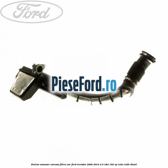 Furtun evacuare carcasa filtru aer Ford Mondeo 2008-2014 2.0 TDCi 163 cp TXBA, TXBB diesel