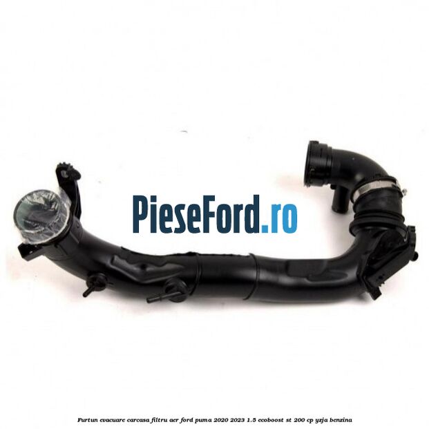Furtun evacuare carcasa filtru aer Ford Puma 2020-2023 1.5 EcoBoost ST 200 cp YZJA benzina