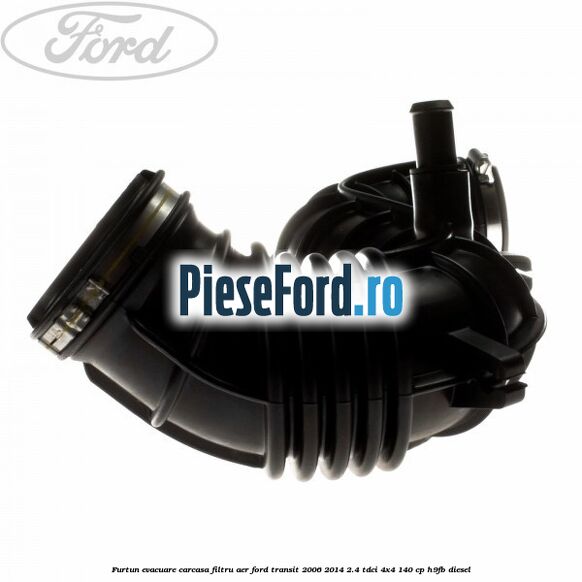 Furtun evacuare carcasa filtru aer Ford Transit 2006-2014 2.4 TDCi 4x4 140 cp H9FB diesel