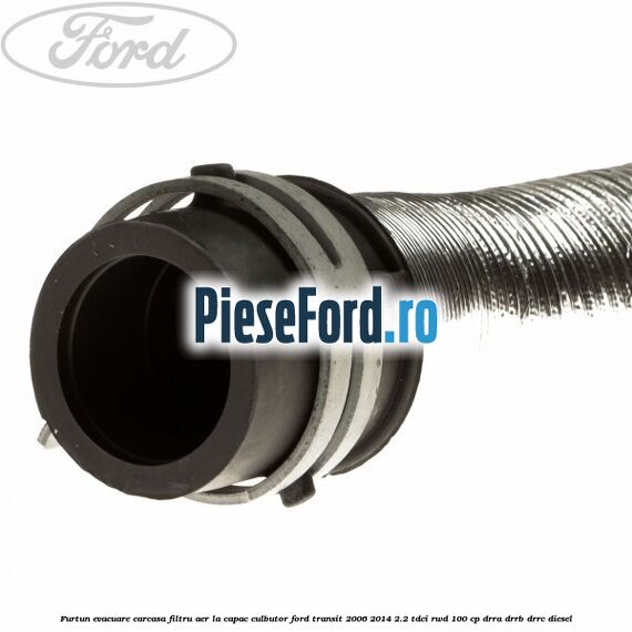 Furtun evacuare carcasa filtru aer, la capac culbutor Ford Transit 2006-2014 2.2 TDCi RWD 100 cp DRRA, DRRB, DRRC diesel