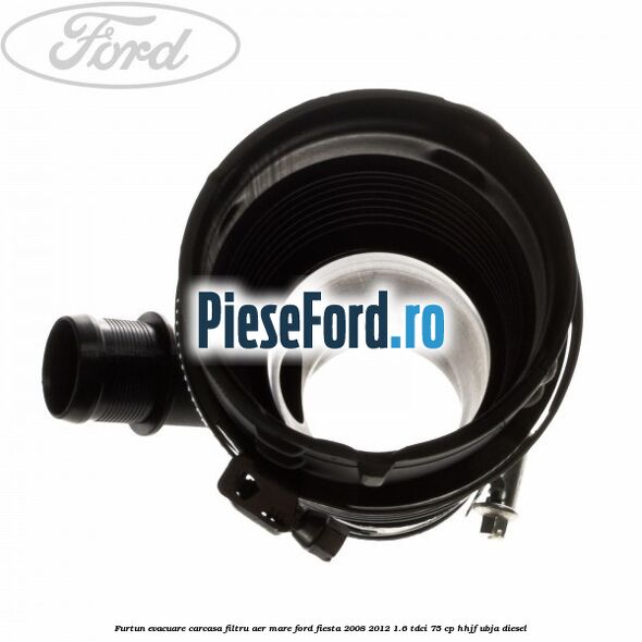 Furtun evacuare carcasa filtru aer mare Ford Fiesta 2008-2012 1.6 TDCi 75 cp HHJF, UBJA diesel