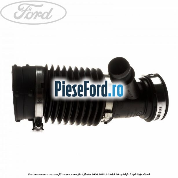 Furtun evacuare carcasa filtru aer mare Ford Fiesta 2008-2012 1.6 TDCi 90 cp HHJC, HHJD, HHJE diesel