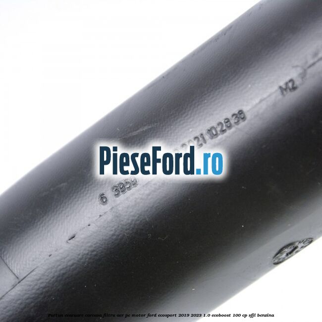 Furtun evacuare carcasa filtru aer, pe motor Ford EcoSport 2019-2023 1.0 EcoBoost 100 cp SFJL benzina
