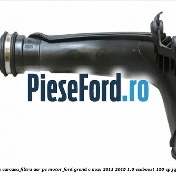 Furtun evacuare carcasa filtru aer, pe motor Ford Grand C-Max 2011-2015 1.6 EcoBoost 150 cp Furtun evacuare carcasa filtru aer, pe motor Ford Grand C-Max 2011-2015 1.6 EcoBoost 150 cp JQDA, JQDB benzina