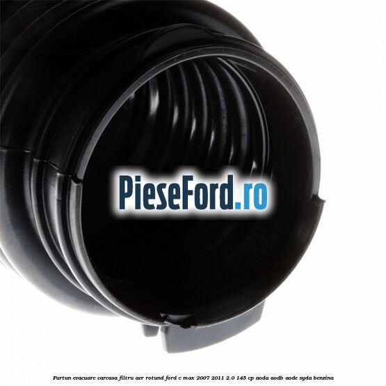 Furtun evacuare carcasa filtru aer rotund Ford C-Max 2007-2011 2.0 145 cp AODA, AODB, AODE, SYDA benzina
