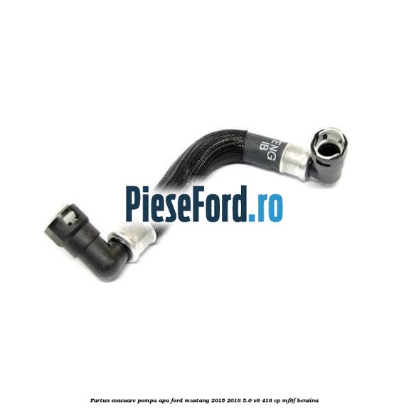 Furtun evacuare pompa apa Ford Mustang 2015-2018 5.0 V8 418 cp MF8F benzina
