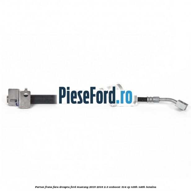 Furtun frana fata dreapta Ford Mustang 2015-2018 2.3 EcoBoost 314 cp Furtun frana fata dreapta Ford Mustang 2015-2018 2.3 EcoBoost 314 cp N38H, N48H benzina