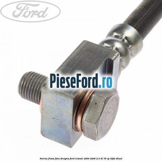 Furtun frana fata dreapta Ford Transit 2000-2006 2.0 DI 75 cp D3FA diesel