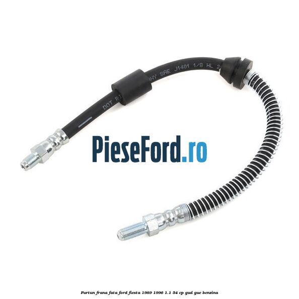 Furtun frana fata Ford Fiesta 1989-1996 1.1 54 cp GUD, GUE benzina