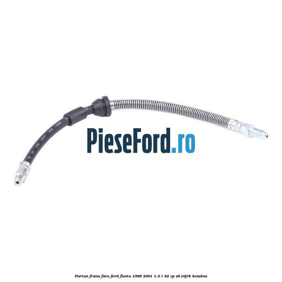 Furtun frana fata Ford Fiesta 1996-2001 1.0 i 52 cp ZH10JRB benzina