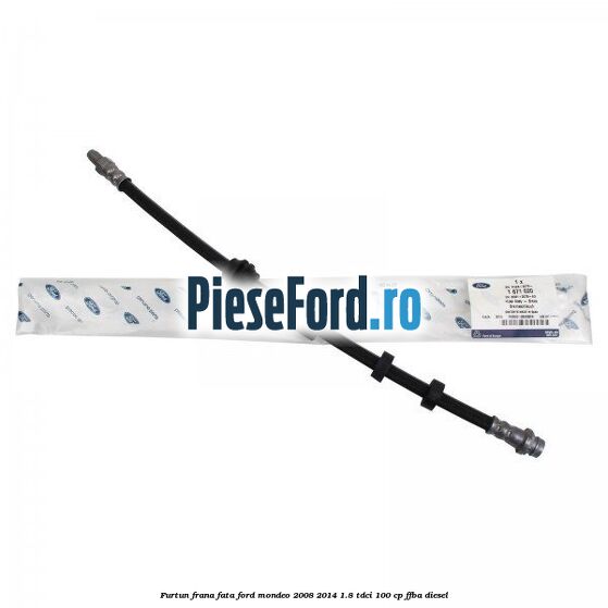 Furtun frana fata Ford Mondeo 2008-2014 1.8 TDCi 100 cp Furtun frana fata Ford Mondeo 2008-2014 1.8 TDCi 100 cp FFBA diesel