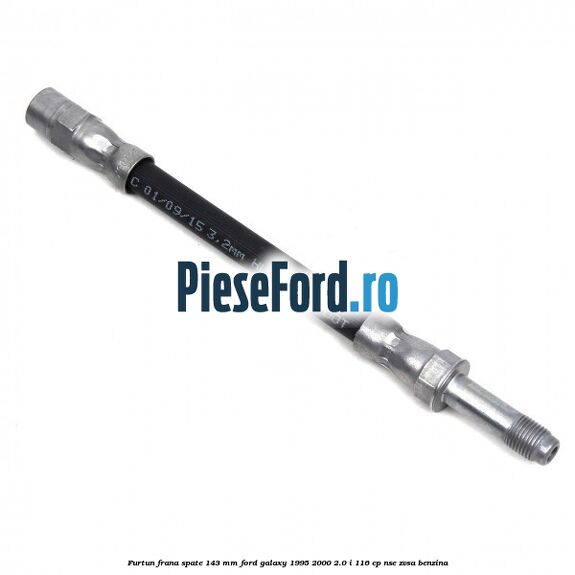 Furtun frana spate 143 mm Ford Galaxy 1995-2000 2.0 i 116 cp NSE, ZVSA benzina