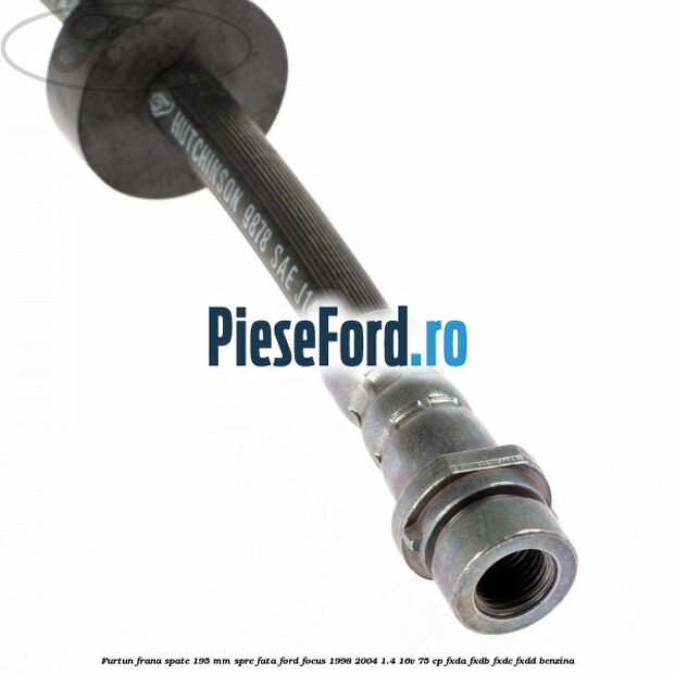 Furtun frana spate 195 mm spre fata Ford Focus 1998-2004 1.4 16V 75 cp Furtun frana spate 195 mm spre fata Ford Focus 1998-2004 1.4 16V 75 cp FXDA, FXDB, FXDC, FXDD benzina