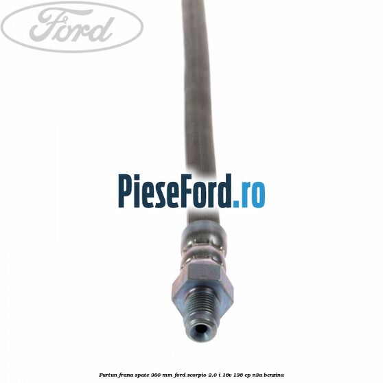 Furtun frana spate 380 mm Ford Scorpio 2.0 i 16V 136 cp N3A benzina