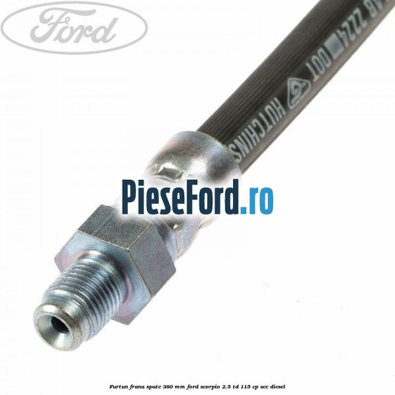 Furtun frana spate 380 mm Ford Scorpio 2.5 TD 115 cp Furtun frana spate 380 mm Ford Scorpio 2.5 TD 115 cp SCC diesel