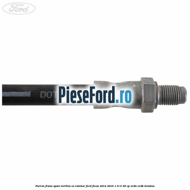 Furtun frana spate berlina cu tambur Ford Focus 2014-2018 1.6 Ti 85 cp XTDA, XTDB benzina