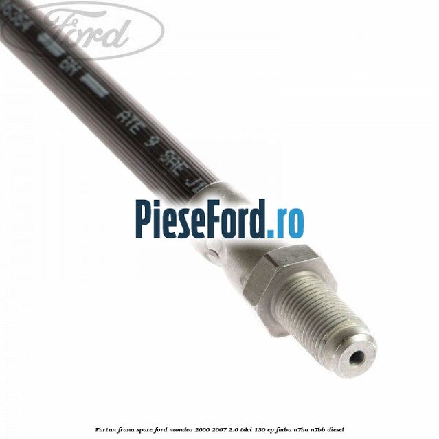 Furtun frana spate Ford Mondeo 2000-2007 2.0 TDCi 130 cp FMBA, N7BA, N7BB diesel
