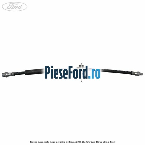 Furtun frana spate frana mecanica Ford Kuga 2013-2016 2.0 TDCi 136 cp UKMA diesel