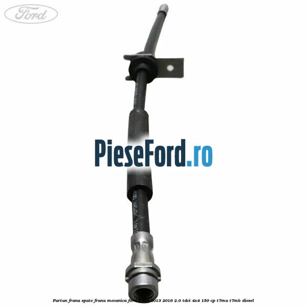 Furtun frana spate frana mecanica Ford Kuga 2013-2016 2.0 TDCi 4x4 150 cp T7MA, T7MB diesel