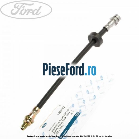 Furtun frana spate, model tambur 4/5 usi Ford Mondeo 1996-2000 1.6 i 90 cp L1J benzina