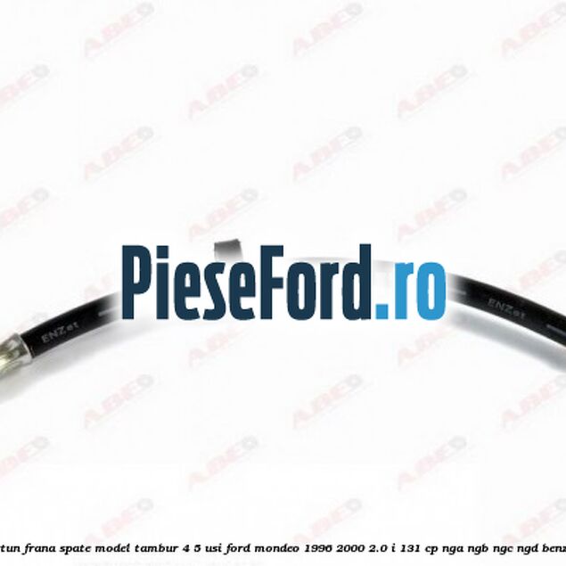 Furtun frana spate, model tambur 4/5 usi Ford Mondeo 1996-2000 2.0 i 131 cp NGA, NGB, NGC, NGD benzina