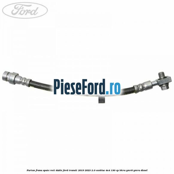 Furtun frana spate roti duble Ford Transit 2019-2023 2.0 EcoBlue 4x4 130 cp BKRA, YMR6, YMRA diesel