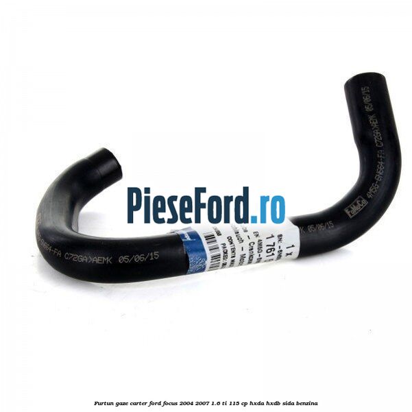 Furtun gaze carter Ford Focus 2004-2007 1.6 Ti 115 cp