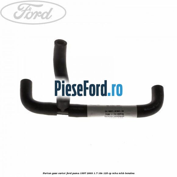Furtun gaze carter Ford Puma 1997-2003 1.7 16V 125 cp