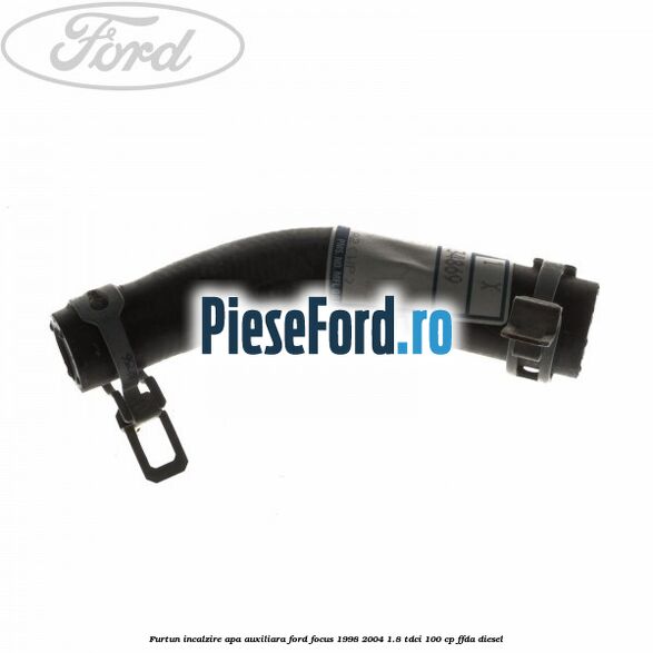 Furtun incalzire apa auxiliara Ford Focus 1998-2004 1.8 TDCi 100 cp FFDA diesel