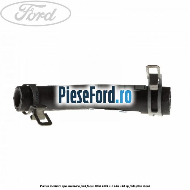 Furtun incalzire apa auxiliara Ford Focus 1998-2004 1.8 TDCi 115 cp F9DA, F9DB diesel