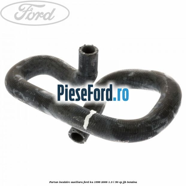 Furtun incalzire auxiliara Ford Ka 1996-2008 1.3 i 50 cp JJB benzina