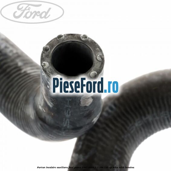 Furtun incalzire auxiliara Ford Puma 1997-2003 1.7 16V 125 cp MHA, MHB benzina