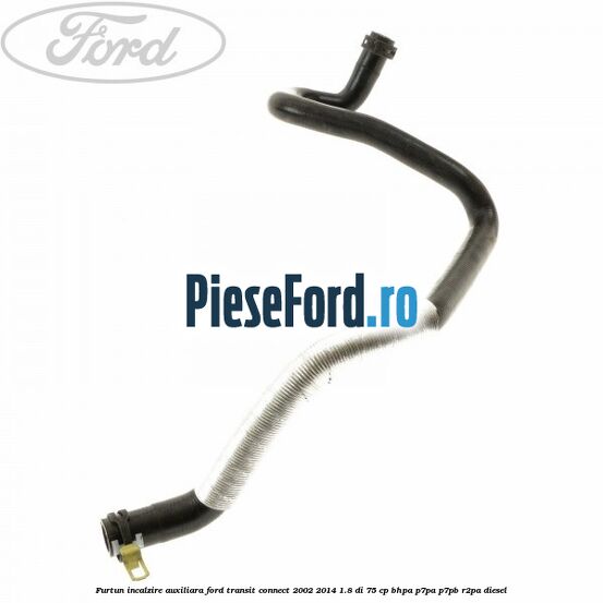 Furtun incalzire auxiliara Ford Transit Connect 2002-2014 1.8 Di 75 cp BHPA, P7PA, P7PB, R2PA diesel