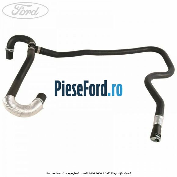Furtun incalzitor apa Ford Transit 2000-2006 2.0 DI 75 cp Furtun incalzitor apa Ford Transit 2000-2006 2.0 DI 75 cp D3FA diesel
