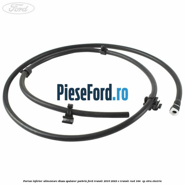 Furtun inferior alimentare diuza spalator parbriz Ford Transit 2019-2023 E-TRANSIT RWD 184  cp C0RA electric