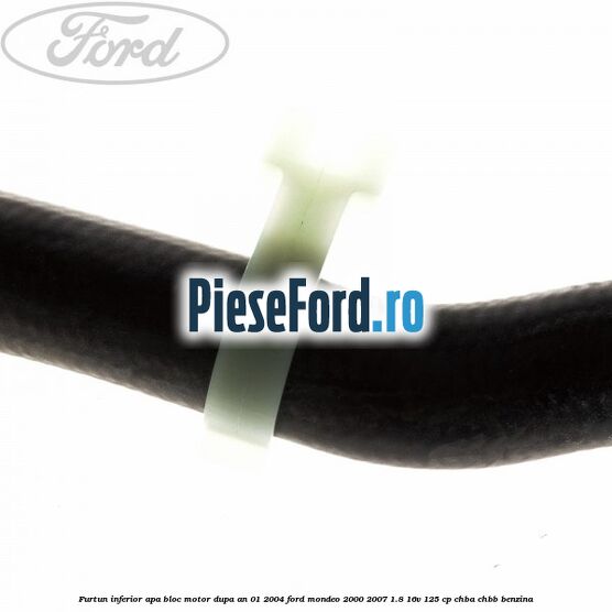 Furtun inferior apa bloc motor dupa an 01/2004 Ford Mondeo 2000-2007 1.8 16V 125 cp CHBA, CHBB benzina