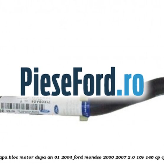 Furtun inferior apa bloc motor dupa an 01/2004 Ford Mondeo 2000-2007 2.0 16V 146 cp CJBA, CJBB benzina