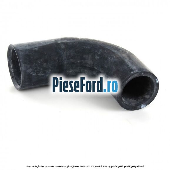 Furtun inferior carcasa termostat Ford Focus 2008-2011 2.0 TDCi 136 cp G6DA, G6DB, G6DD, G6DG diesel