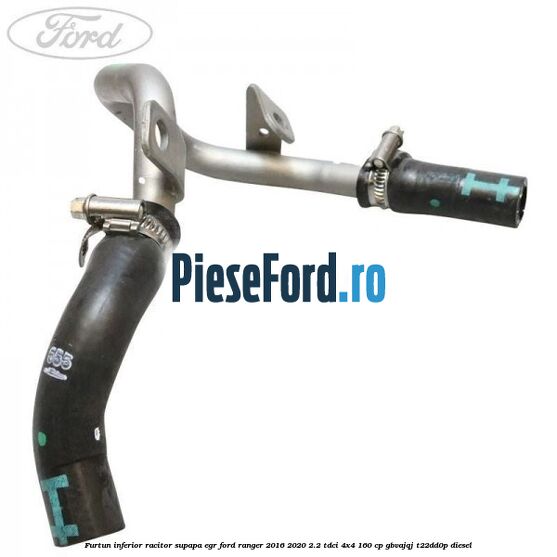 Furtun inferior racitor supapa EGR Ford Ranger 2016-2020 2.2 TDCi 4x4 160 cp GBVAJQJ, T22DD0P diesel