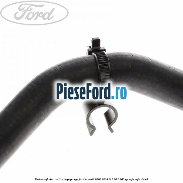 Furtun inferior racitor supapa EGR Ford Transit 2006-2014 3.2 TDCi 200 cp SAFA, SAFB diesel