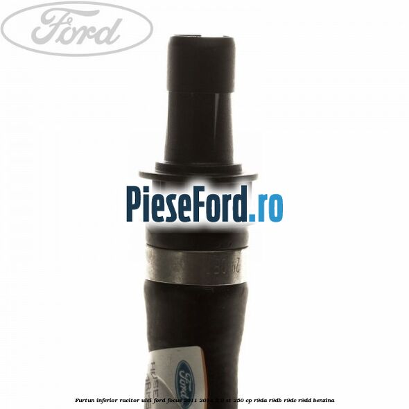 Furtun inferior racitor ulei Ford Focus 2011-2014 2.0 ST 250 cp R9DA, R9DB, R9DC, R9DD benzina