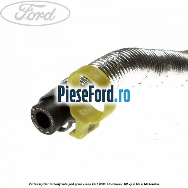 Furtun inferior turbosuflanta Ford Grand C-Max 2016-2020 1.0 EcoBoost 125 cp M1DA, M1DD benzina