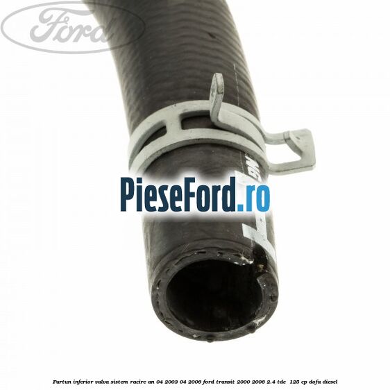Furtun inferior valva sistem racire an 04/2003-04/2006 Ford Transit 2000-2006 2.4 TDE  125 cp DOFA diesel