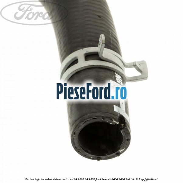 Furtun inferior valva sistem racire an 04/2003-04/2006 Ford Transit 2000-2006 2.4 TDE 115 cp FXFA diesel