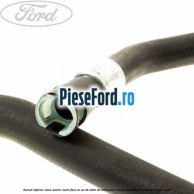 Furtun inferior valva sistem racire fara AC an 08/2000-05/2002 Ford Transit 2000-2006 2.0 DI 86 cp F3FA diesel