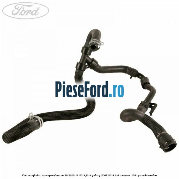 Furtun inferior vas expansiune an 10/2010-12/2014 Ford Galaxy 2007-2014 2.0 EcoBoost 199 cp TNWB benzina