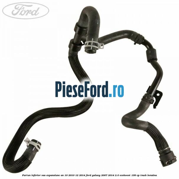 Furtun inferior vas expansiune an 10/2010-12/2014 Ford Galaxy 2007-2014 2.0 EcoBoost 199 cp TNWB benzina