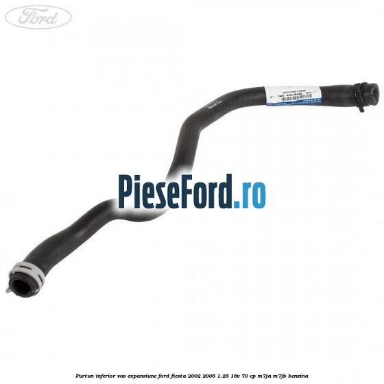 Furtun inferior vas expansiune Ford Fiesta 2002-2005 1.25 16V 70 cp M7JA, M7JB benzina