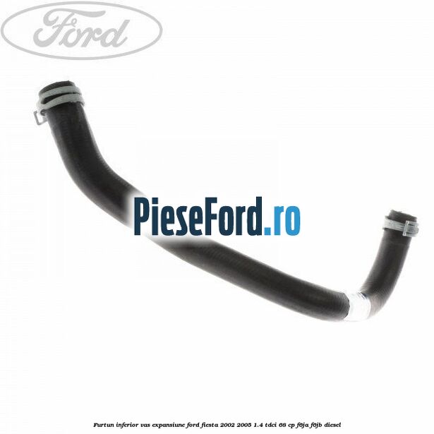 Furtun inferior vas expansiune Ford Fiesta 2002-2005 1.4 TDCi 68 cp F6JA, F6JB diesel